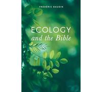 Ecology and the Bible