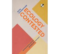 Ecology Contested: Environmental Politics between Left and Right