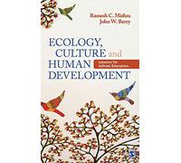 Ecology, Culture and Human Development: Lessons for Adivasi Education