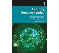 Ecology Documentaries: Their Function and Value Seen Through the Lens of Doughnut Economics