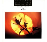 Ecology Natural Sounds - Vol.4-Fantasy of the