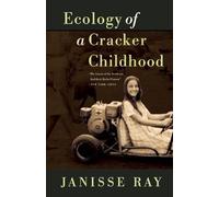 Ecology of a Cracker Childhood: 15th Anniversary Edition