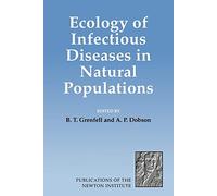 Ecology of Infectious Diseases: 7 (Publications of the Newton Institute, Series Number 7)
