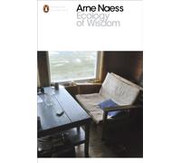 ECOLOGY OF WISDOM by Arne Nss Paperback Self Help Business