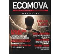 ECOMOVA MAGAZINE AÑO°5|N°6|EDICIÓN°53: ANTES DEL TALENTO, EL ORDEN SOSTIENE EL LLAMADO