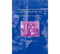 Econ Soc Hist Netherland 1800-1920: Demographic, Economic and Social Transition