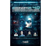 Econom-IA 4.0 y negocios en la era digital: El manual definitivo para prosperar