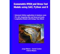 Econometric IFRS9 and Stress Test Models: using SAS, Python and R