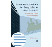 Econometric Methods for Postgraduate-level Research