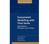 Econometric Modelling with Time Series – Specification, Estimation & Testing