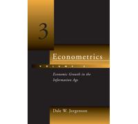 Econometrics, Volume 3: Economic Growth in the Information Age