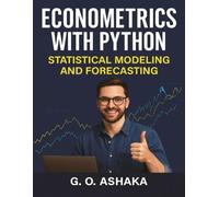 Econometrics with Python: Statistical Modeling and Forecasting