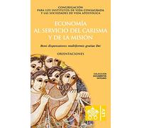 Economía al servicio del carisma y de la misión. Boni dispensatores multiformis gratiæ Dei (Documentos Vaticanos)