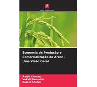 Economia da Produção e Comercialização do Arroz - Uma Visão Geral