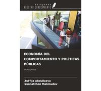 ECONOMÍA DEL COMPORTAMIENTO Y POLÍTICAS PÚBLICAS: MONOGRAFÍA