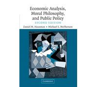 Economic Analysis, Moral Philosophy and Public Policy