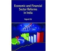 Economic and Financial Sector Reforms in India