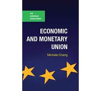 Economic and Monetary Union: 127 (The European Union Series)