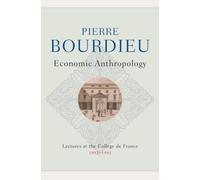 Economic Anthropology : Lectures at the College de France, 1992 - 1993