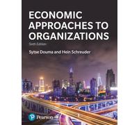 Economic Approaches to Organization – Pearson Education