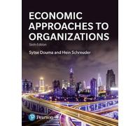 Economic Approaches to Organization