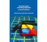 Economic Aspects of Gambling Regulation: EU and US Perspectives