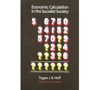 Economic Calculation in the Socialist Society