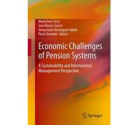 Economic Challenges of Pension Systems – Sustainability and International Management Perspective