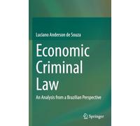 Economic Criminal Law: An Analysis from a Brazilian Perspective