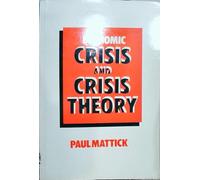 Economic Crisis and Crisis Theory