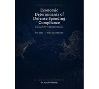 Economic Determinants of Defense Spending Compliance Among NATO Member Nations, 1949-2026: A Panel Data Analysis