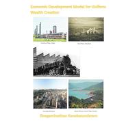 Economic Development Model for Uniform Wealth Creation