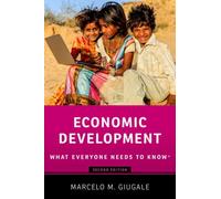 Economic Development : What Everyone Needs to Know®