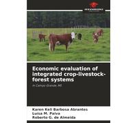 Economic evaluation of integrated crop-livestock-forest systems: In Campo Grande, MS