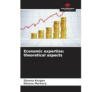 Economic expertise: theoretical aspects