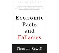 Economic Facts and Fallacies: Second Edition by Thomas Sowell