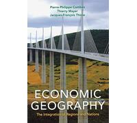 Economic Geography: The Integration of Regions and Nations