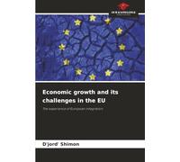 Economic growth and its challenges in the EU: The experience of European integration