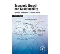 Economic Growth and Sustainability: Systems Thinking for a Complex World