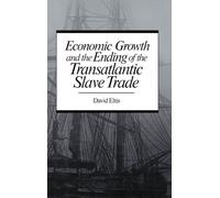 Economic Growth and the Ending of the Transatlantic Slave Trade