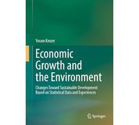 Economic Growth and the Environment: Changes Toward Sustainable Development Based on Statistical Data and Experiences