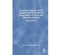 Economic Growth, Price Stability and Good Governance Implications of Fiscal and Monetary Policies: Global Scenario