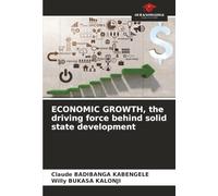 ECONOMIC GROWTH, the driving force behind solid state development