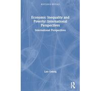 Economic Inequality and Poverty: International Perspectives: International Perspectives (Routledge Revivals)