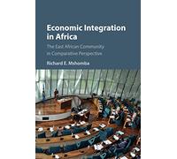 Economic Integration in Africa – The East African Community in Comparative Perspective
