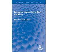 Economic Integration in East and West