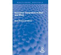 Economic Integration in East and West (Routledge Revivals)