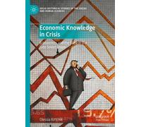 Economic Knowledge in Crisis : Economists and the State in the Late Soviet Union