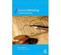 Economic Methodology: A Historical Introduction: 36 (Economics as Social Theory)