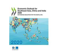 Economic outlook for southeast Asia, China and India 2020: rethinking education for the digital age